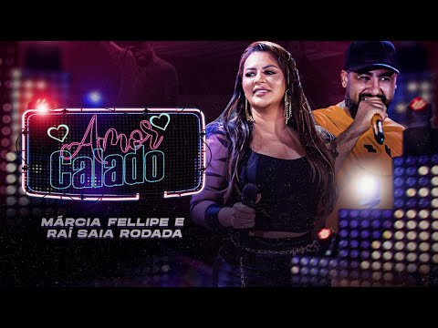 Márcia Fellipe e Raí Saia Rodada - Amor Calado (Clipe Oficial)