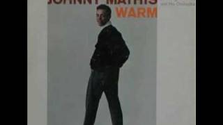 Johnny Mathis - I&#39;m glad there is you