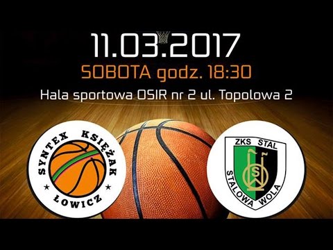 SYNTEX Księżak Łowicz - ZKS Stal Stalowa Wola - PLAY OFF - LIVE