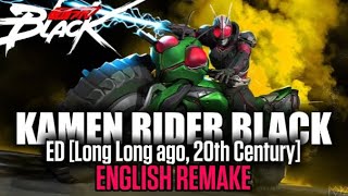 Download lagu 🎶KAMEN RIDER BLACK | ED | Long Long ago, 20th Century | ENGLISH REMAKE mp3
