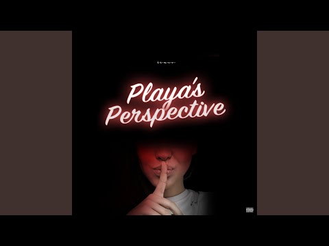 Playa's Perspective