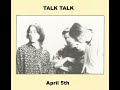Talk Talk - April 5th 1986