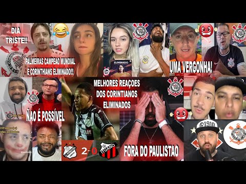 MELHORES REAÇOES DOS CORINTIANOS ELIMINADOS DO PAULISTAO APÓS INTER DE LIMEIRA 2X0 ITUANO