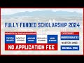 APPLY NOW | NO APPLICATION FEE | Fully Funded Scholarship 2024