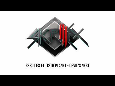 Skrillex ft 12th Planet - Devil's Nest [Enhanced Quality]