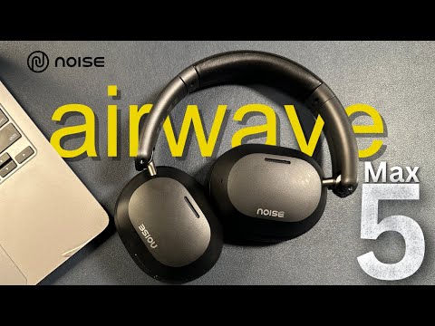 Thumbnail for Noise airwave Max 5 || Best ANC headphones of 2025