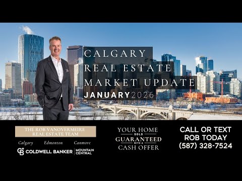 Calgary Real Estate Insights with Rob Vanovermeire | January 2026 Market Report
