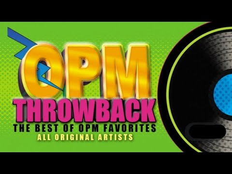 OPM THROWBACK ( REMIX )