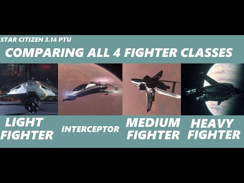 Star Citizen 3.14  - All Fighter Classes Compared