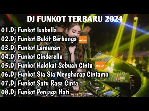 DJ TIKTOK TERBARU 2024 FUL BASS▪︎DJ FUNKOT X THAILAND ISABELLA X SUCI DALAM DEBU MASHUB KANE FUL BAS