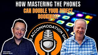Doubling your direct bookings with better call handling - with Doug Kennedy