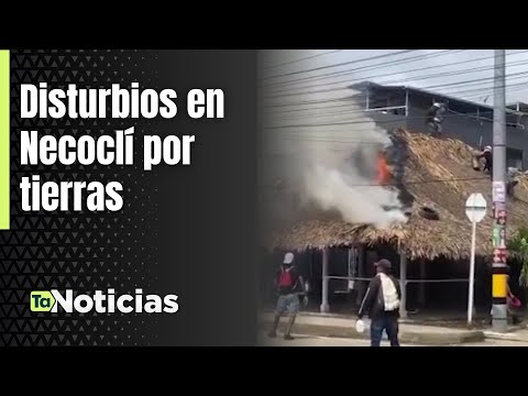 Disturbios en Necoclí por tierras - Teleantioquia Noticias