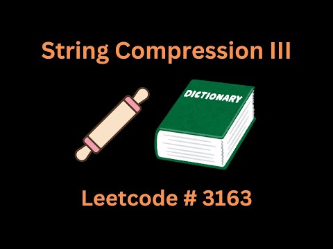 String Compression Iii Leetcode 3163 Python Solution