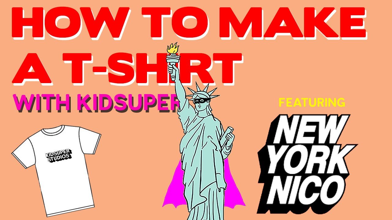 How To Make A T-Shirt with KidSuper: Episode 3 New York Nico