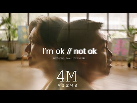 BOYdPOD - I'm ok // not ok (feat.Billkin) [Lyrics MV]