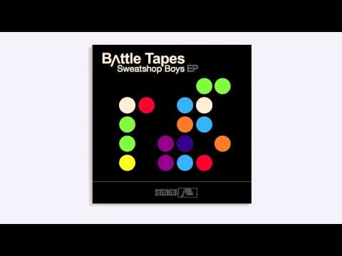 Battle Tapes - Sweatshop Boys