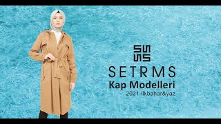 Setrms Tesettür Giyim Kap Modelleri 2021 İlkbahar Yaz