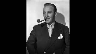 Bing Crosby - The Best Things in Life Are Free (1 hour)
