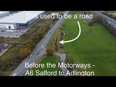 Before the Motorways | Original A6 route Salford to Adlington