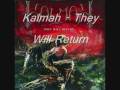 Kalmah - They Will Return