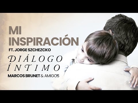 Mi Inspiración - Marcos Brunet