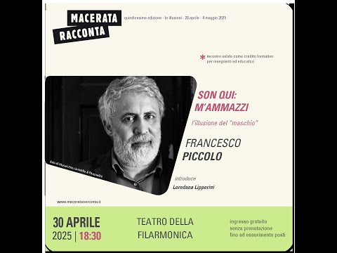 FRANCESCO PICCOLO - SON QUI: M’AMMAZZI - L’illusione del “maschio”