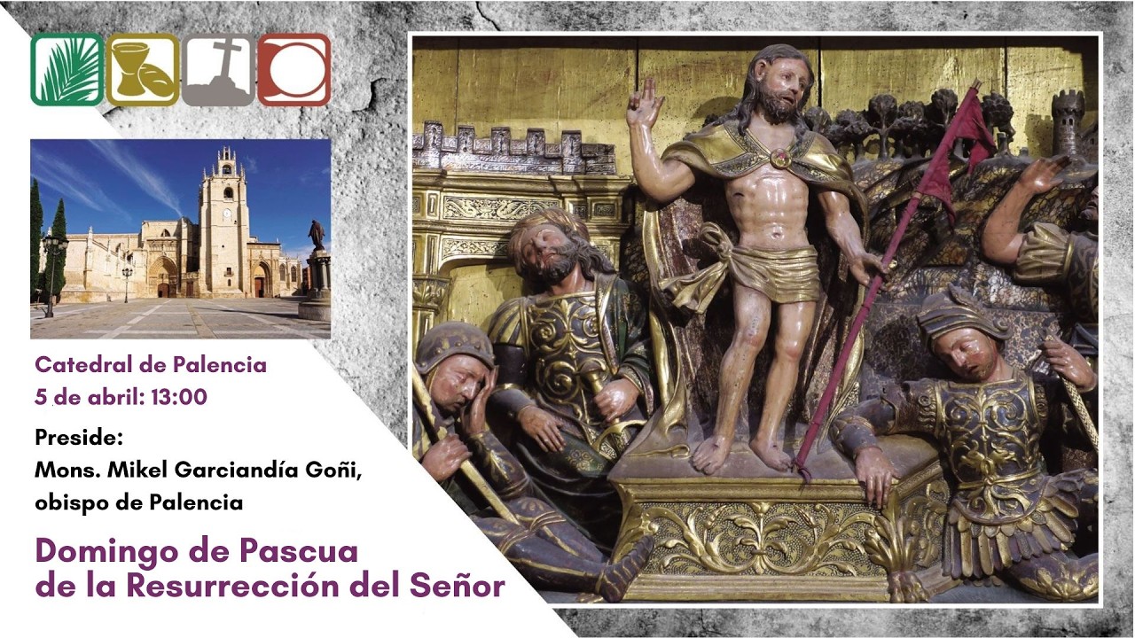 Easter Sunday 2026 at Palencia Cathedral