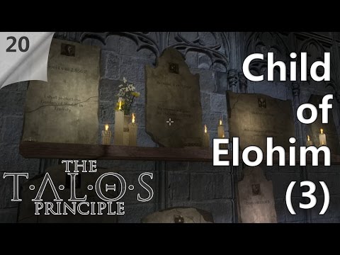 The Talos Principle | #20 Child of Elohim(3)