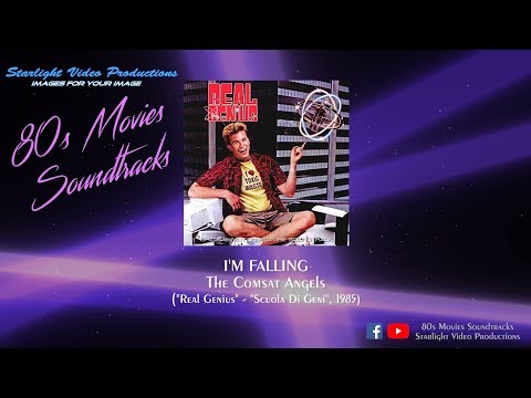 I'm Falling - The Comsat Angels ("Real Genius", 1985)