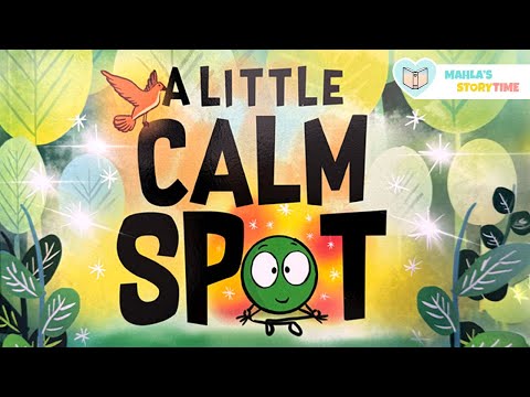 📚 A LITTLE CALM SPOT - Kids Books Read Aloud