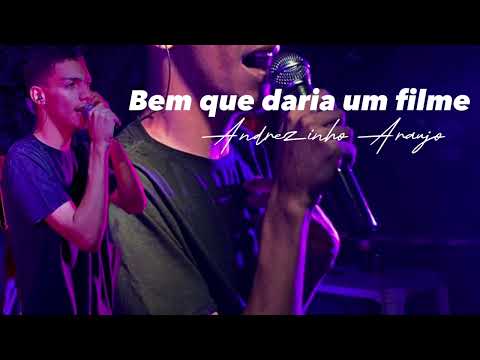 Bem que daria um filme - Andrezinho Araujo