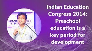 Indian Education Congress 2014: Preschool education is a key period for development image