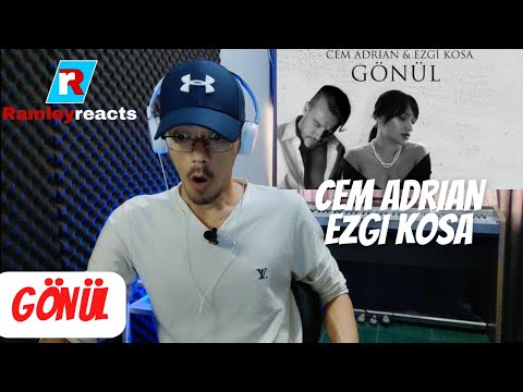 Cem Adrian & Ezgi Kosa - Gönül (Lyric Video) | REACTION