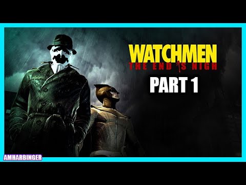 Watchmen The End is Nigh Part 1 Full Game Walkthrough