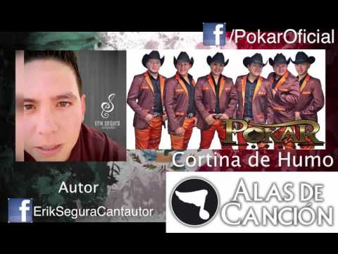 Cortina de Humo - Grupo Pokar Ft. Erik Segura.