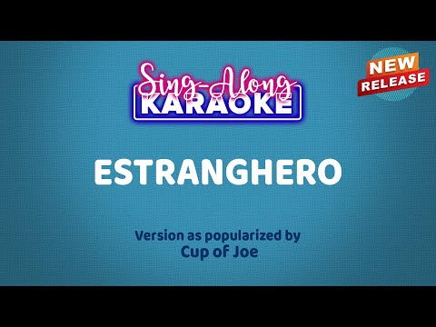 Estranghero by Cup of Joe (Karaoke Version)