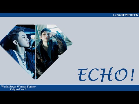 [LuckySEVENTEEN中字] SEVENTEEN HxW - ECHO! (Prod. WOOZI)｜SEVENTEEN｜中韓雙語