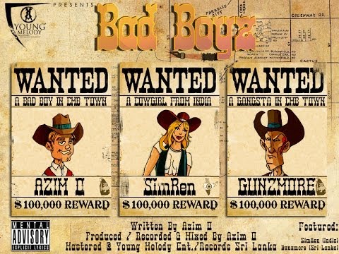 BAD BOYS - Azim Ousman Ft. Gunzmore & SimRen (India)