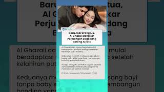Baru jadi Orangtua, Al Ghazali Bongkar Perjuangan Begadang Bareng Alyssa