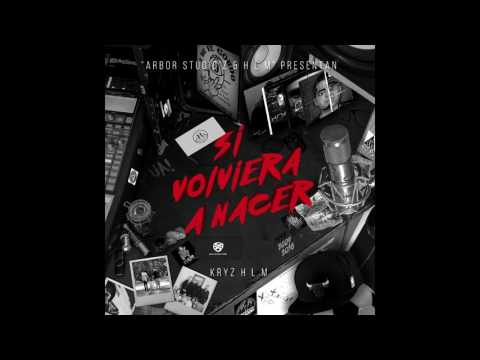 06.Kryz HLM. Otra Vez. Prod.X ARBOR & Pacho P3.