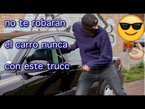 trucos para que no te roben el carro