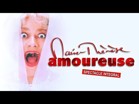 Marie-Thérèse amoureuse (2002) [SPECTACLE INTEGRAL]