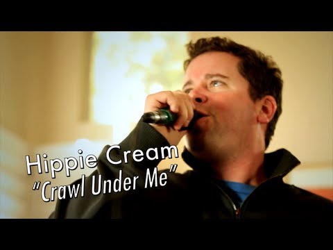 Hippie Cream - Crawl Under Me - Sewer Sessions