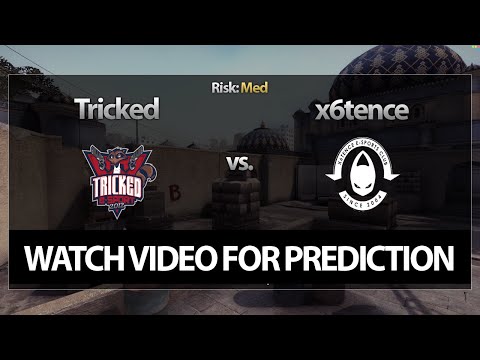 CS:GO Bet Prediction: Tricked vs. x6tence (05/05/15)