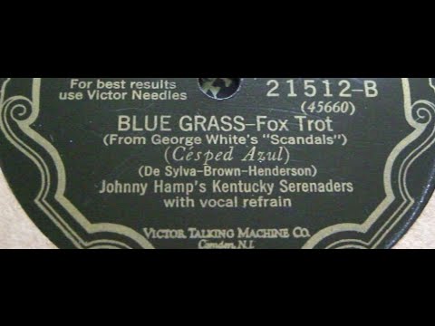 "Blue Grass" Johnny Hamp's Kentucky Serenaders, vocal Franklyn Baur Victor 21512