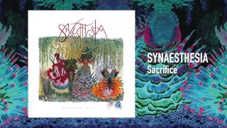 Synaesthesia - 'Sacrifice'