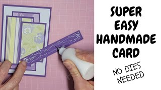 Beginner-Friendly Handmade Card (No Fancy Tools!) Use Up Some Scraps! No Dies Needed