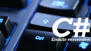 C# |Tutorial - Emails versenden