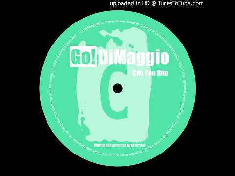 Go! DiMaggio - Can You Run
