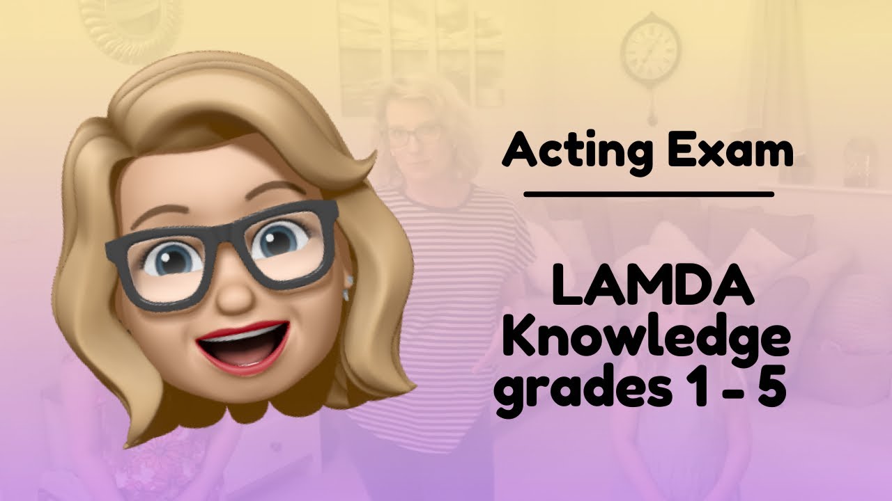 LAMDA Acting Exam Knowledge for Grades 1, 2, 3, 4 and 5